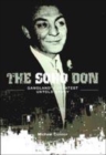 Image for The Soho Don  : gangland&#39;s greatest untold story