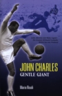 Image for John Charles  : gentle giant