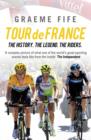 Image for Tour de France  : the history, the legend, the riders