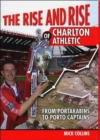 Image for The Rise &amp; Rise Of Charlton Athletic