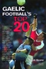 Image for Gaelic football&#39;s top 20