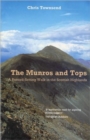 Image for The Munros and tops  : a record-setting walk in the Scottish Highlands