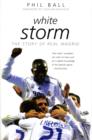 Image for White StormThe Story of Real Madrid