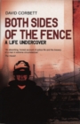 Image for Both sides of the fence  : a life undercover