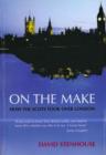 Image for On the make  : how the Scots took over London