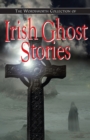 Image for The Wordworth Collection of Irish Ghost Stories