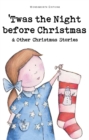 Image for Twas The Night Before Christmas and Other Christmas Stories