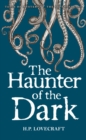 Image for The Haunter of the Dark : Collected Short Stories Volume Three