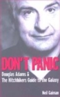 Image for Don&#39;t panic  : Douglas Adams &amp; The hitchiker&#39;s guide to the galaxy