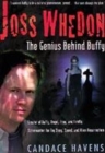 Image for Joss Whedon  : the genius behind Buffy