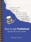 Image for How to get published  : secrets from the inside