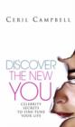 Image for Discover the new you  : celebrity secrets to transform your life