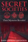 Image for Secret societies  : their mysteries revealed