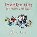 Image for Toddler tips  : for mums and dads