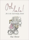 Image for Ooh la la!  : 50 ways to be French