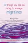 Image for 50 Things You Can Do Today to Manage Migraines