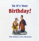 Image for So It&#39;s Your Birthday