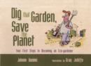 Image for Dig That Garden, Save the Planet