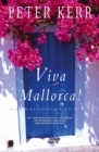 Image for Viva Mallorca!: one Mallorcan autumn