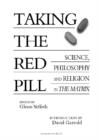 Image for Taking the red pill: science, philosophy and religion in The matrix