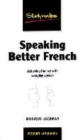 Image for Speaking better French  : achieving fluency with everyday speech