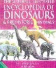 Image for The illustrated encyclopedia of dinosaurs and prehistoric animals