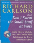 Image for Don&#39;t Sweat the Small Stuff at Work