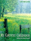 Image for &quot;Country Living&quot; Magazine : My Country Childhood