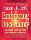 Image for Embracing Uncertainty : Achieving Peace of Mind as We Face the Unknown