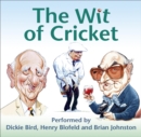 Image for The Wit of Cricket : Stories from Cricket&#39;s best-loved personalities