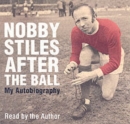 Image for Nobby Stiles : After the Ball - My Autobiography