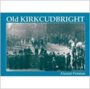Image for Old Kirkcudbright