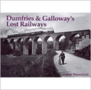 Image for Dumfries &amp; Galloway&#39;s lost railways