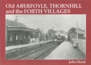 Image for Old Aberfoyle, Thornhill and the Forth Villages