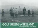 Image for Golf greens of Ireland  : a nostalgic look