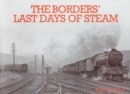 Image for The Borders Last Days of Steam
