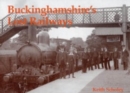 Image for Buckinghamshire&#39;s lost railways