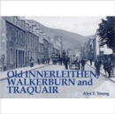 Image for Old Innerleithen, Walkerburn and Traquair