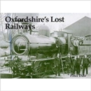 Image for Oxfordshire&#39;s lost railways