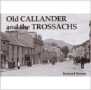 Image for Old Callander and the Trossachs