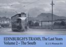 Image for Edinburgh&#39;s Trams, The Last Years : v. 2 : The South
