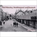 Image for Old Pitlochry, Strathtummel and Rannoch