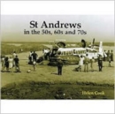 Image for St Andrews in the 50s, 60s and 70s