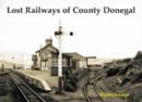 Image for Lost Railways of County Donegal