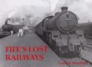 Image for Fife&#39;s Lost Railways