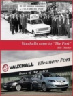 Image for Vauxhalls Come to &quot;The Port&quot;
