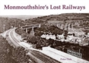 Image for Monmouthshire&#39;s Lost Railways