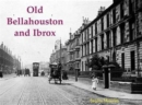 Image for Old Bellahouston and Ibrox : With Kinning Park and Kingston