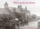 Image for Old Lauder &amp; Oxton