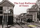 Image for The Lost Railways of Essex